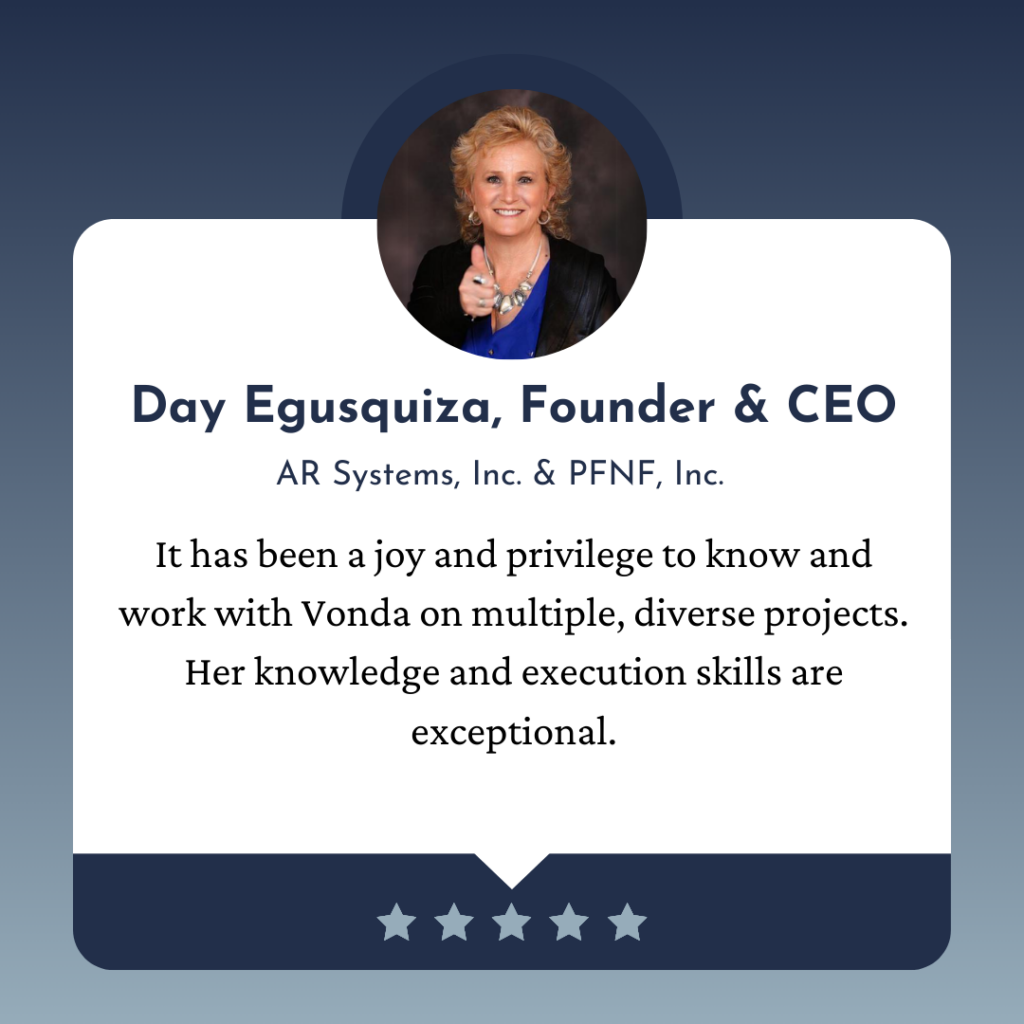A professional testimonial graphic featuring Day Egusquiza, Founder & CEO of AR Systems, Inc. & PFNF, Inc., with her photo and a quote praising Vonda’s knowledge and execution skills—highlighting how Our Story inspires five-star success.